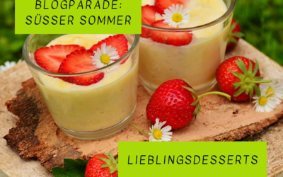 Blogparade: Süßer Sommer – Mein liebstes Sommer-Dessert